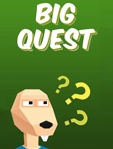 download Big quest: Bequest apk